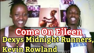 Dexys Midnight Runners, Kevin Rowland - Come On Eileen (1982 Version) | REACTION