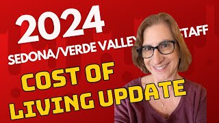 Cost of Living Update 2024: Verde Valley, Sedona and Flagstaff Arizona