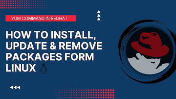 How to Install, Update & Remove Packages Form Linux. | YUM Command In Linux. | Step By Step Guide.