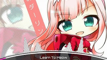 [Nightcore] Learn To Meow (Eng.Ver)