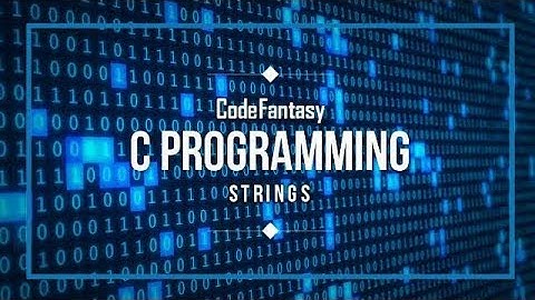 Strings in C Programming (Array of Characters) ||Code Fantasy|| Tutorial-8