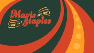 Mavis Staples - "Jesus Lay Down Beside Me" (Full Album Stream) chords