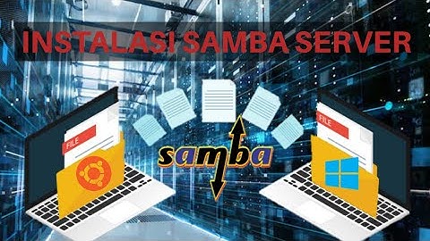 TUTORIAL INSTALASI SAMBA DI UBUNTU SERVER