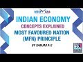 Most Favoured Nation (MFN) Principle | INDIAN ECONOMY CONCEPTS EXPLAINED | SPEED ECONOMY | NEO IAS