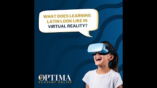 Learn Latin in Virtual Reality | Optima Academy Online