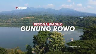WISATA WADUK GUNUNG ROWO PATI 2022 VIDEO DRONE FOOTAGE