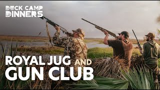 Royal Jug and Gun Club | Duck Camp Dinners