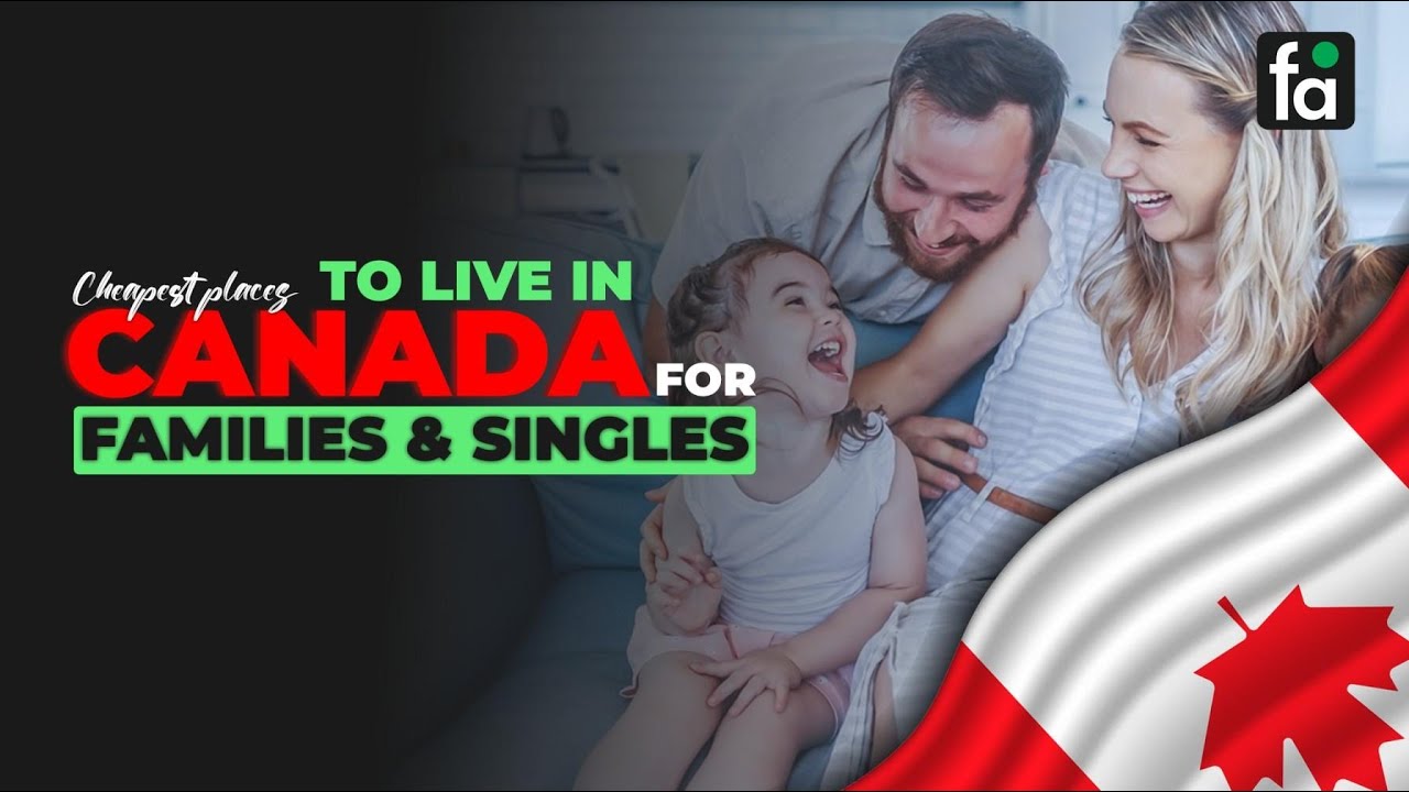 Cheapest Places To Live In Canada For Families And Singles YouTube cheapest-places-to-live-in-canada-for-families-and-singles-youtube