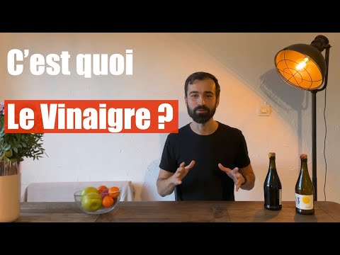 Vidéo: De Quoi Est Fait Le Vinaigre ?