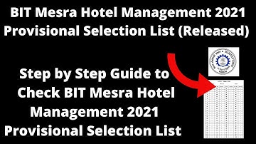 BIT Mesra Hotel Management 2021 Provisional Selection List (Released) - Check BIT Selection List