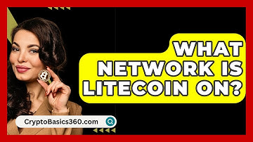 What Network Is Litecoin On? - CryptoBasics360.com