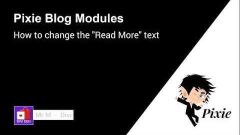 How to change the Read More text - Pixie Bundle - Divi Theme Premade Layouts