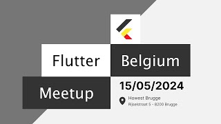 Flutter Belgium Meetup #18