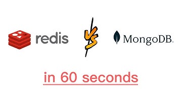 Redis vs MongoDB (in 60 seconds)