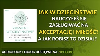 💚 Jak przepracować dzieciństwo? AUDIOBOOK PL Sylwia Kocoń 💚