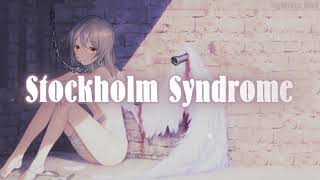 Nightcore - Stockholm Syndrome || Lyrics