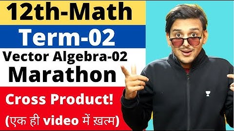 Class 12th|Vector Algebra-02|Term-02|Pranav Pandey