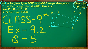 Class 9th , Ex - 9.2 Qno - 5 ( Areas of Parallelograms and Triangles ) CBSE NCERT