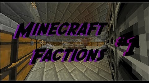 Minecraft Factions [EP 1] "Base Building"