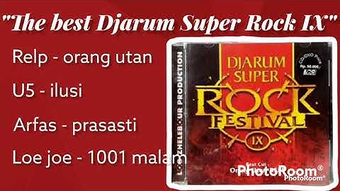 THE BEST ALBUM DJARUM SUPER ROCK FESTIVAL IX || LOG ZHELEBOUR || ROCK SLEBOR