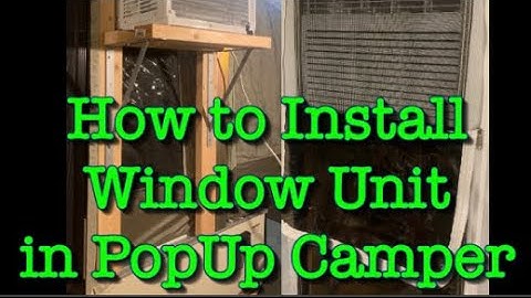 Installing a Window Unit in a PopUp Camper