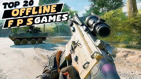 Top 20 OFFLINE FPS Shooting Games For Android 2024 High Graphics
