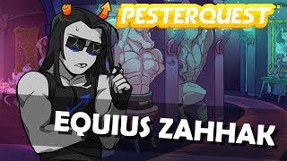Miniatura de vídeo de "PESTERQUEST - Equius Theme"