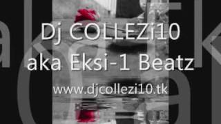 DjCOLLEZi10 aka Eksi 1 Beatz