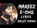 Mareez E Ishq Hoon Main Kar De Dawaa Lyrics Arijit Singh Lyrify Hub Mareez E Ishq Hoon Main Kar De Dawaa Lyrics Arijit Singh Lyrify Hub