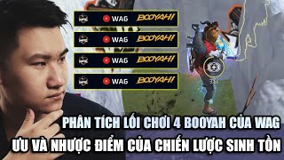 PHÂN TÍCH | Cách chơi giúp WAG có 4 Booyah: Ưu và nhược điểm của cách chơi sinh tồn | BLV Rikaki