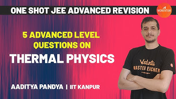 5 Advanced Level Questions on Thermal Physics 🔥 | One Shot JEE Advanced 2020 Revision | JEE Physics