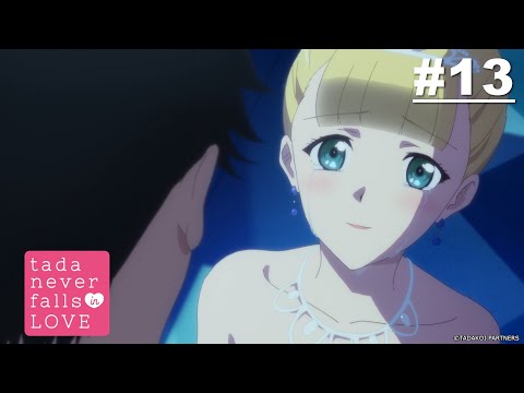 Tada Never Falls In Love - Episode 13 [English Sub]