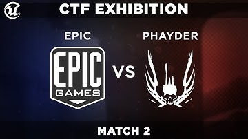 CTF Exhibition Match 2 - Phayder Vs Epic