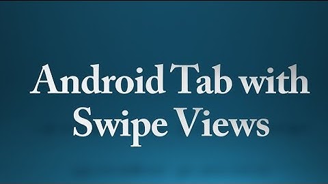 Android tutorial for beginners -90- Creating Swipe Views with Tabs
