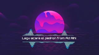 Download Lagu Lagu acara El Pedron terbaru,slow adem 2k23 MP3