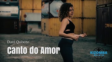 Davi Quixito - Canto do Amor | Kizomba Music Video | Lady Styling Mix