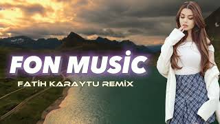 Fon Music - Fatih Karyatu Remix (TikTok Trend) Resimi