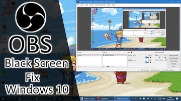 OBS Black Screen Fix - Windows 10