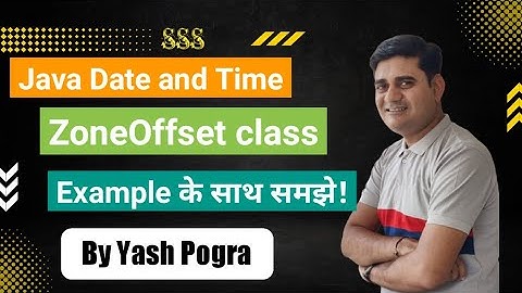 ZoneOffset Class in Java | Java ZoneOffset Class | zoneoffset java example