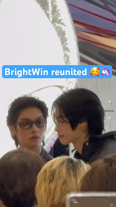 BrightWin reunited #brightwin #brightvachirawit #winmetawin #fourthnattawat #gmmtv