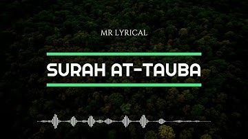 09. Surah Taubah | "The Repentance" | سورة التوبة | MR. LYRICAL