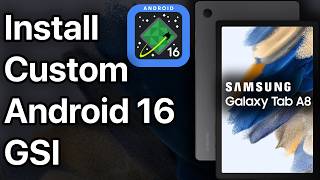 Install Android 16 on Samsung Galaxy Tab A8 - Full Guide