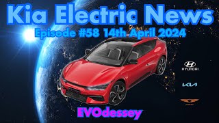 Kia Electric News Episode #58 14th April 2024