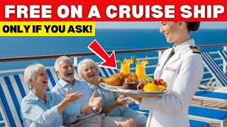 Top 20 Free Things You Can Get On Your Cruise Just Ask Hidden Cruise Perks