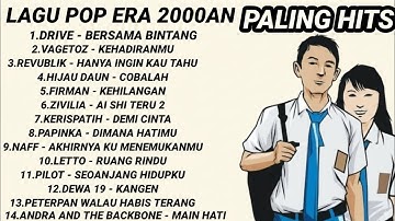 LAGU HITS ERA 2000an || DRIVE VAGETOZ PETERPAN DEWA 19 HIJAU DAUN