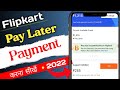 Flipkart pay later payment kaise kare 2022 | How to pay flipkart pay later bill | Flipkart pay later