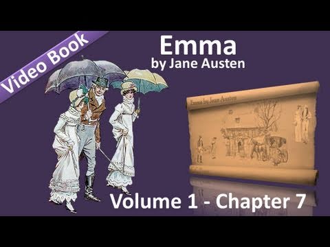 Vol 1 - Chapter 07 - Emma by Jane Austen