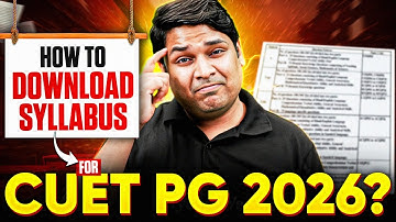 CUET PG 2026 Syllabus OUT? | How to Download CUET PG 2026 Syllabus? | CUET PG 2026 Complete Guide!