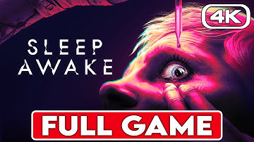 SLEEP AWAKE Gameplay Walkthrough FULL GAME [4K 60FPS] - No Commentary