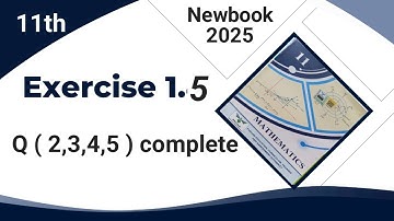 Chapter 1| 11th Math|1st year math |new book 2025 |exercise1.5|Q 2,3,4,5|Updated version|Ex 1.5 11th